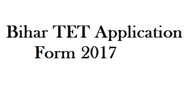 Apply for Bihar TET Online Application From April 6th