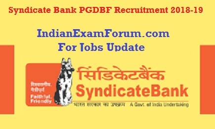 500 PO Recruitment in Syndicate Bank For PGDBF Admission 2018-19